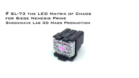 Shockwave Lab SL73 SL-73 Glowable LED Matrix of Chaos for Siege Nemesis Prime Upgrade Kit