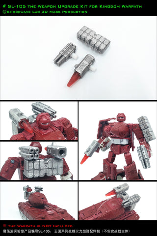 Shockwave Lab SL-105 SL105 the Weapon Set & Gap fillers for WFC Kingdom Deluxe Warpath Upgrade Kit