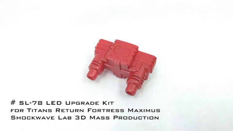 Shockwave Lab SL-78 SL78 SL-97 SL97 LED Upgrade Kits for Titans Return Fortress Maximus Upgrade Kit